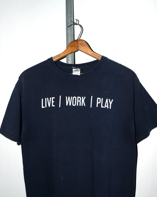 00s "LIVE WORK PLAY"  FONT TEE