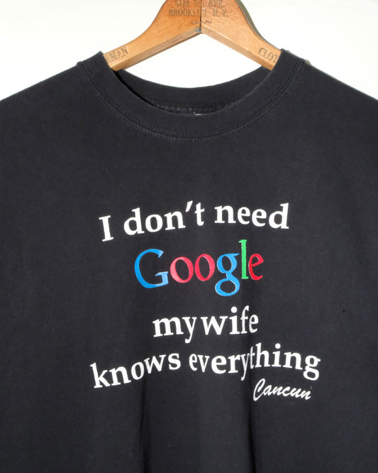 90s ‘IDON’T NEED GOOGLE’ FONT TEE